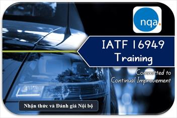 Khóa đào tạo Đành giá Nội bộ IATF 16949 : 2016